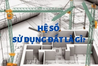 Hệ số sử dụng đất là gì? Cách tính hệ số sử dụng đất.