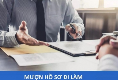  Cảnh báo tình trạng mượn hồ sơ người khác đi làm