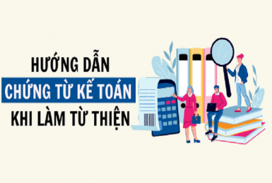Hướng dẫn chứng từ kế toán khi làm từ thiện