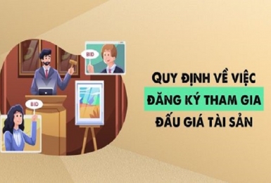Đấu giá tài sản là gì? Quy định về việc đăng ký tham gia đấu giá tài sản