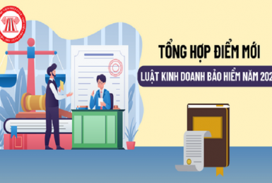 Tổng hợp 11 điểm mới của Luật Kinh doanh bảo hiểm 2022